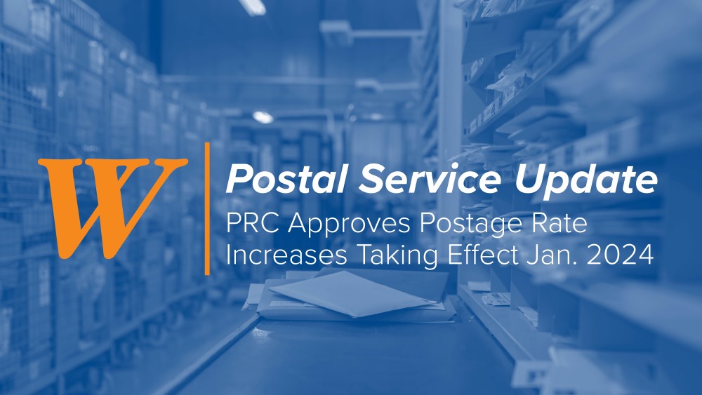 "Postal Service Update PRC Approves Postage Rate Increases Taking Effect Jan. 2024"